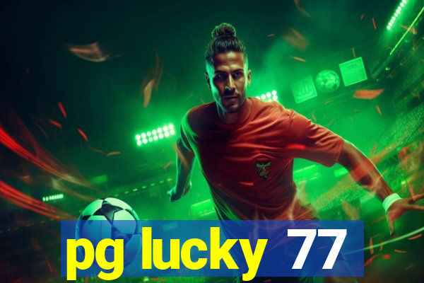 pg lucky 77